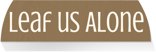 Limited Edition MIDDLE-LEAF US ALONE
