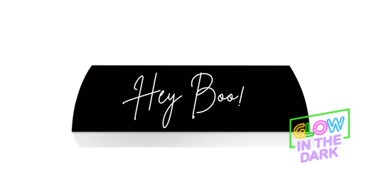 Limited Edition MIDDLE -GLOW IN THE DARK HEY BOO