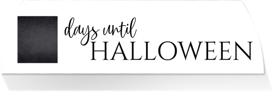Limited Edition MIDDLE -DAYS UNTIL HALLOWEEN