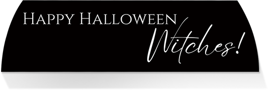 Limited Edition MIDDLE -HAPPY HALLOWEEN WITCHES