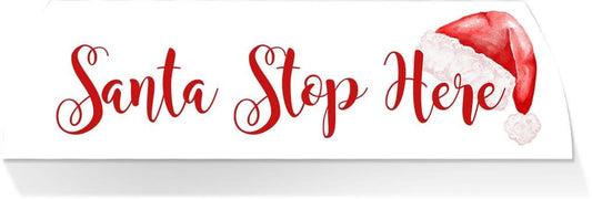 Limited Edition MIDDLE -SANTA STOP HERE