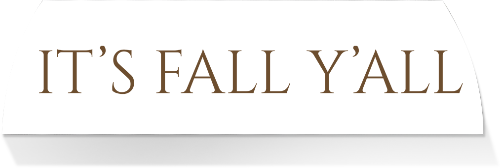 Limited Edition MIDDLE -IT'S FALL Y'ALL