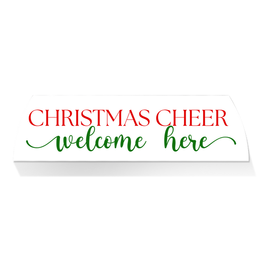 Limited Edition MIDDLE - CHRISTMAS CHEER WELCOME HERE