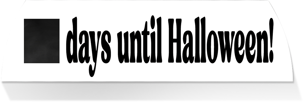Limited Edition MIDDLE-DAYS UNTIL HALLOWEEN