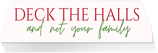 Limited Edition MIDDLE -DECK THE HALLS