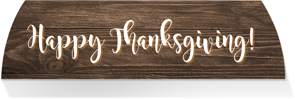 Limited Edition MIDDLE -HAPPY THANKSGIVING