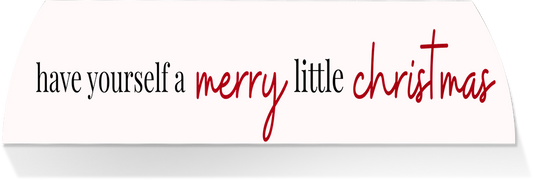 Limited Edition MIDDLE -HAVE A MERRY LITTLE CHRISTMAS