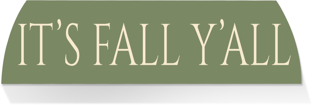 Limited Edition MIDDLE-IT'S FALL Y'ALL