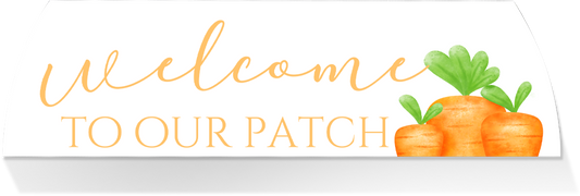 Limited Edition MIDDLE - WELCOME TO OUR PATCH